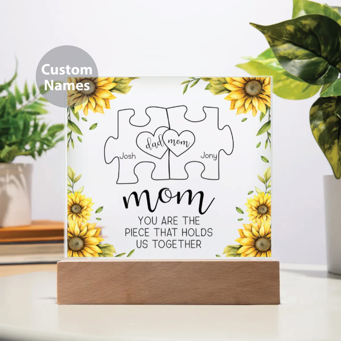 Personalized Mom You Are The Piece That Holds Us Together Plaque