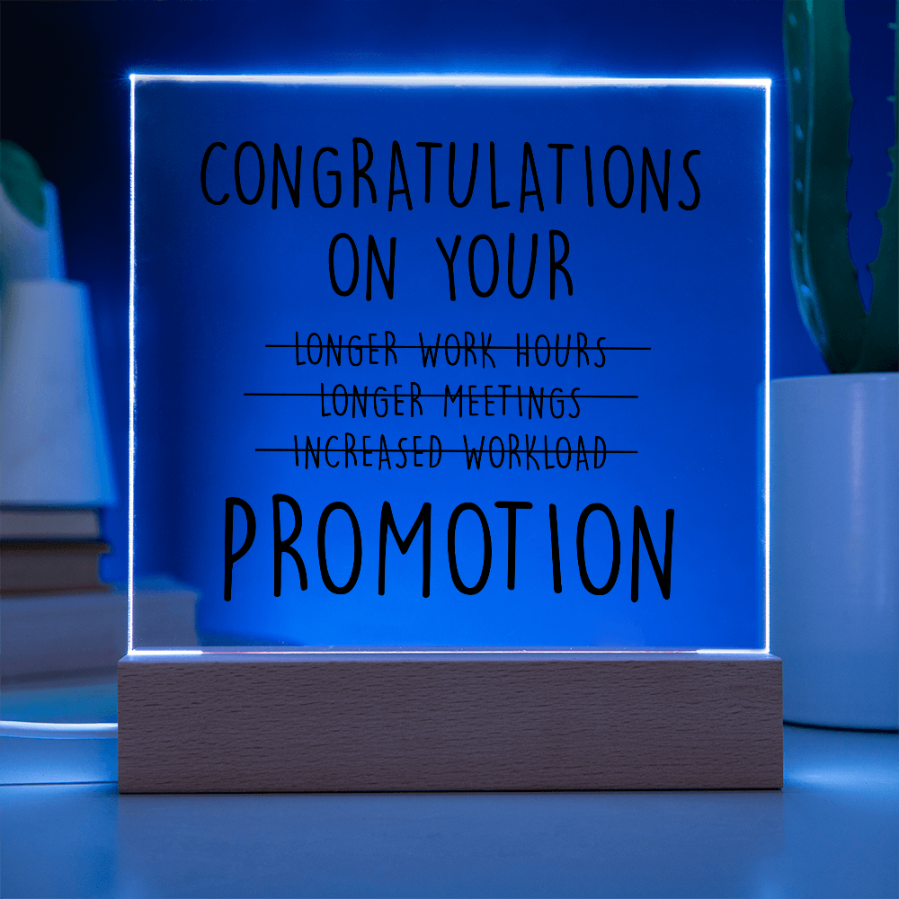 Congratulations on your promotion